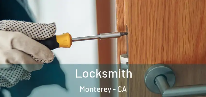  Locksmith Monterey - CA